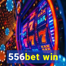 556bet win